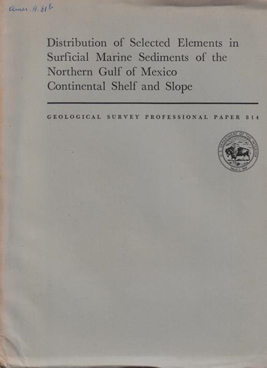 Distribution of Selected Elements in Surficial Marine Sediments of the Northern Gulf of Mexico Continental Shelf and Slope - copertina