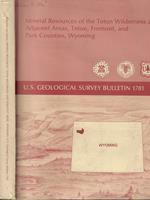 Mineral Resources of the Teton Wilderness and Adjacent Areas, Teton, Fremont, and Park Counties, Wyoming
