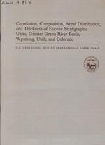 Correlation, Composition, Areal Distribution, and Thickness of Eocene Stratigraphic Units, Greater Green River Basin, Wyoming, Utah, and Colorado n. 1506 E