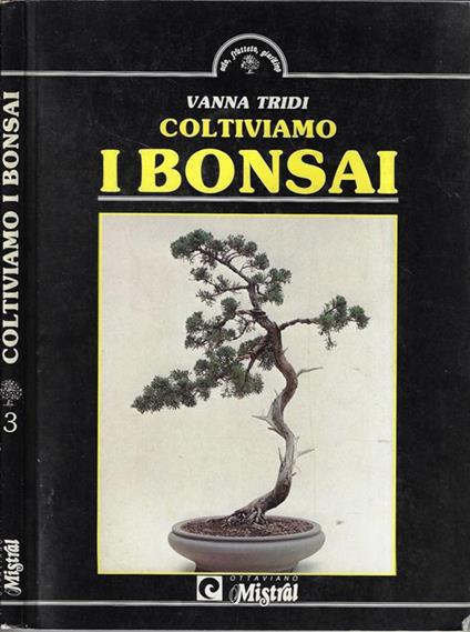Coltiviamo i bonsai - Vanna Tridi - copertina