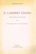 Il cammino umano. Corso di storia ad uso dei licei. Vol.I (fascicolo aggiuntivo)