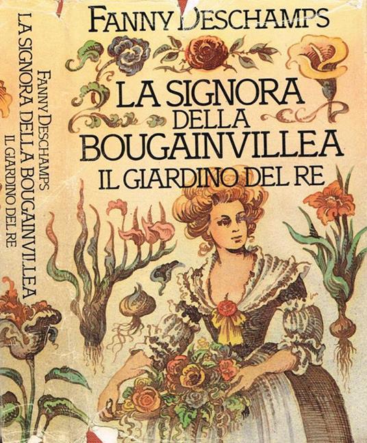 La signora della bougainvillea. Il giardino del Re - Fanny Deschamps - copertina