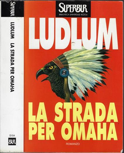La strada per Omaha - Robert Ludlum - copertina