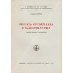 Polizia giudiziaria e magistratura. Profili storici e sistematici