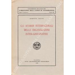 Gli accordi internazionali delle organizzazioni inter-goverative - Roberto Scaini - copertina