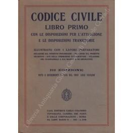 Codice civile. Libro primo. Con le Disposizioni per l'attuazione e le Disposizioni transitorie. Illustrato con i lavori preparatori. Relazione sul progetto preliminare. Relazione sul progetto definitivo. Atti della Commissione Parlamentare. Relazione - copertina