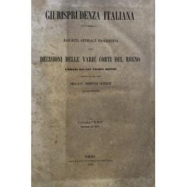 Giurisprudenza Italiana. Raccolta generale progressiva delle decisioni delle varie Corti del Regno fondata dal Cav. Filippo Bettini, proseguita per cura dell'Avv. Domenico Giuriati. Vol. XXV, Annata 1873 - copertina