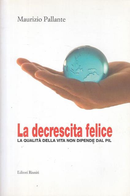LA DECRESCITA FELICE - copertina