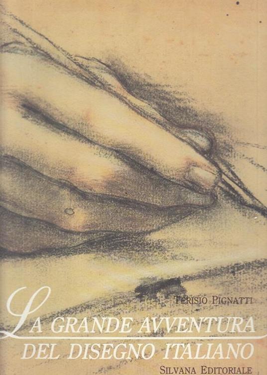 Grande Avventura Disegno Italiano- Pignatti - Terisio Pignatti - copertina