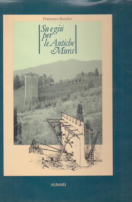 Su e Giù per Le Antiche Mura - Carlo Bandini - copertina