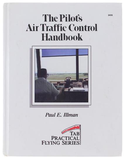 The PILOT'S AIR TRAFFIC CONTROL HANDBOOK - Tab Practical Flying Series - copertina