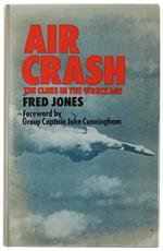 AIR CRASH. The Clues in the Wreckage