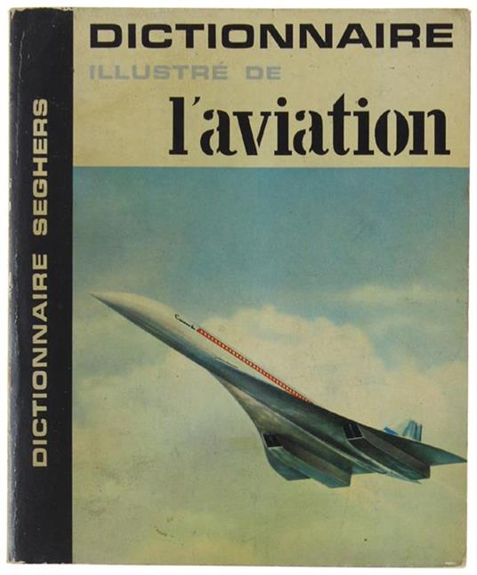 DICTIONNAIRE DE L'AVIATION (Illustré) - Hoouart Victor, Petit Edmond - copertina