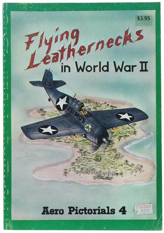 FLYING LEATHERNECKS IN WORLD WAR II. Aero Pictorials 4 - copertina