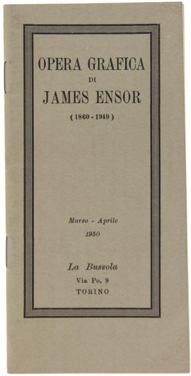 L' OPERA GRAFICA DI JAMES (1860-1949) - Catalogo della mostra a cura dello Studio Italiano di Storia dell'Arte - copertina