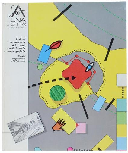 L' A : una città in cinema : L'Aquila 1985 : FESTIVAL INTERNAZIONALE DEL CINEMA E DELLE TECNICHE CINEMATOGRAFICHE. 5a. edizione - Castello Cinquecentesco : 14-24 dicembre 1985 - Autori Vari - copertina