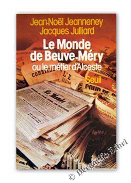 Le MONDE DE BEUVE-MERY ou le métier d'Alceste - copertina