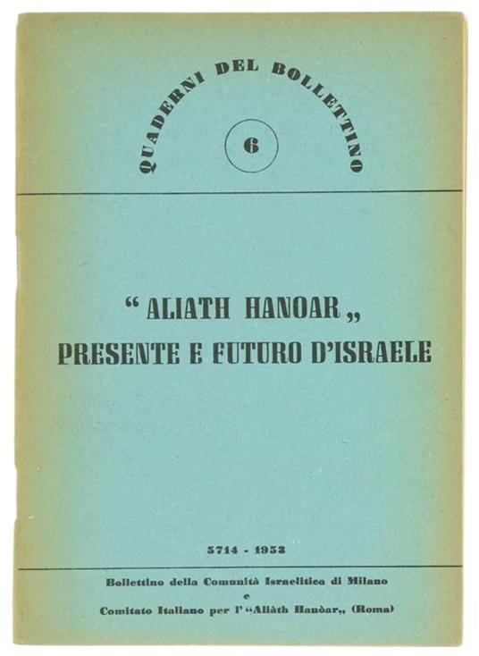 ALIATH HANOAR PRESENTE E FUTURO D'ISRAELE - copertina