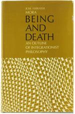 BEING AN DEATH: An Outline of Integrationist Philosophy