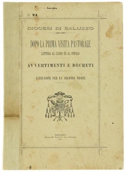 DOPO LA PRIMA VISITA PASTORALE. Lettera al clero ed al popolo. Avvertimenti e decreti. Istruzioni per la seconda visita - copertina