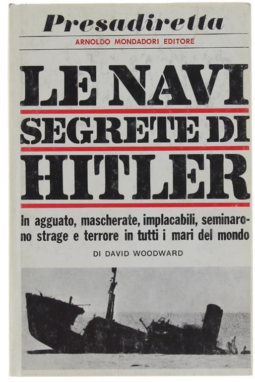Le NAVI SEGRETE DI HITLER - David Woodward - copertina