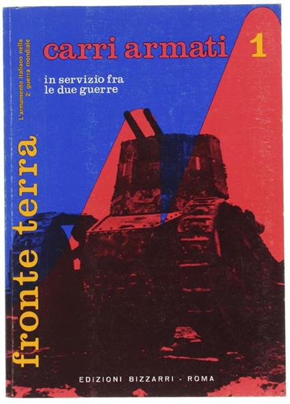 CARRI ARMATI 1 - in servizio fra le due guerre. - copertina