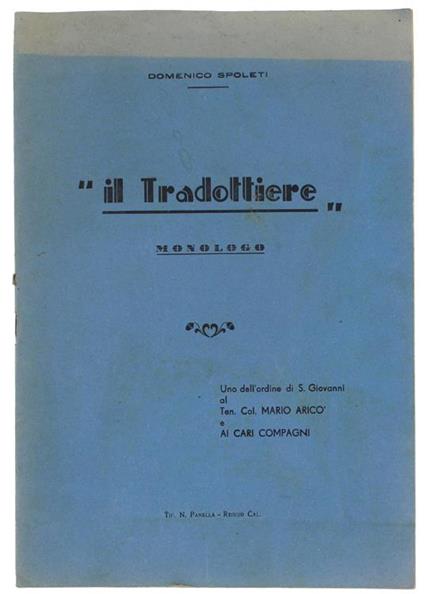 Il TRADOTTIERE. Monologo. Uno dell'ordine di S.Giovanni al Ten.Col. Mario Aricò e ai cari compagni - Domenico Paoletti - copertina