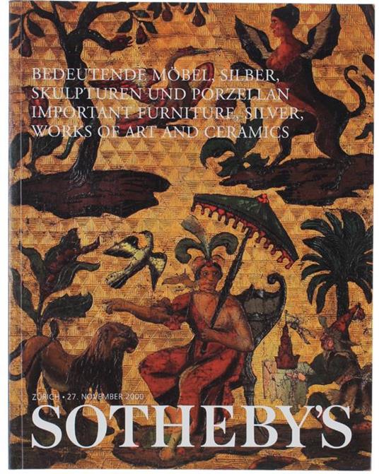 BEDEUTENDE MOBEL, SILBER, SKULPTUREN UND PORZELLAN. IMPORTANT FURNITURE, SILVER, WORKS OF ART AND CERAMICS. Zürich, 27 November 2000 - copertina