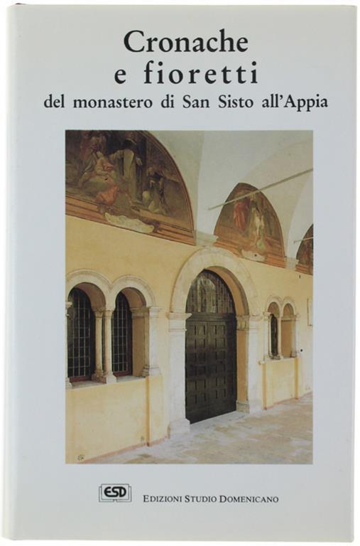 CRONACHE E FIORETTI DEL MONASTERO DI SAN SISTO ALL'APPIA - copertina