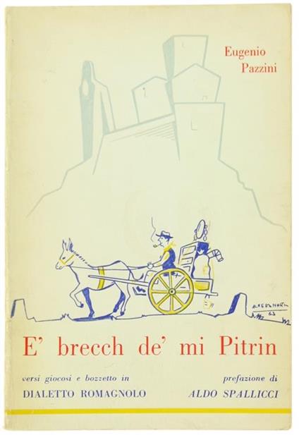 E' BRECCH DE MI PITRIN. Versi giocosi e bozzetto in dialetto romagnolo - Eugenio Pazzini - copertina