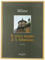 MILANO - IL CIVICO TEMPIO DI S. SEBASTIANO