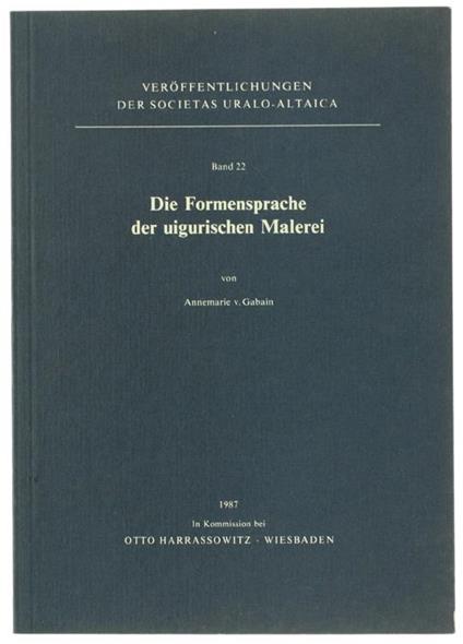 Die FORMENSPRACHE DER UIGURISCHEN MALEREI - copertina