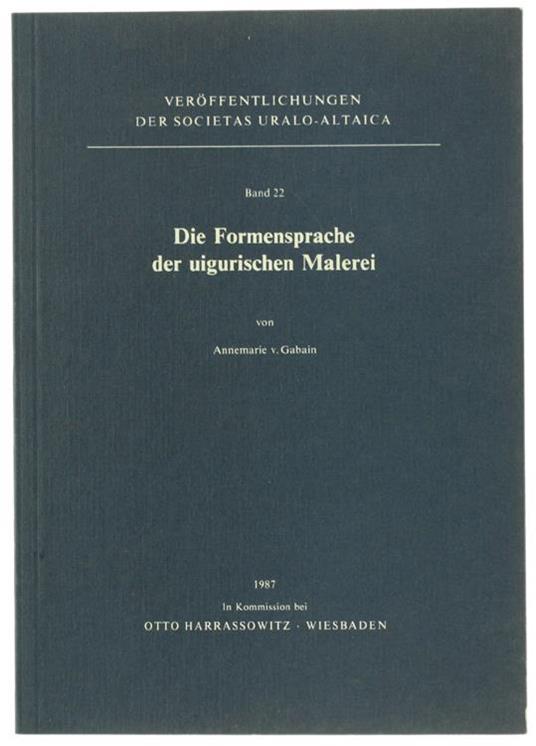 Die FORMENSPRACHE DER UIGURISCHEN MALEREI - copertina