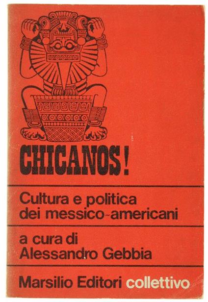 CHICANOS! CULTURA E POLITICA DEI MESSICO-AMERICANI - Alessandro Gebbia - copertina