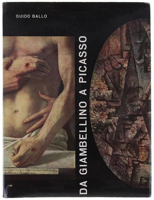 DA GIAMBELLINO A PICASSO. Le Grandi Mostre Del Dopoguerra - Guido Ballo - copertina