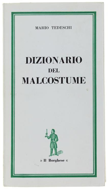 DIZIONARIO DEL MALCOSTUME - Mario Tedeschi - copertina