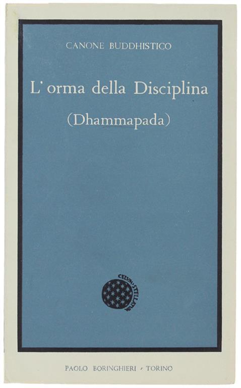 CANONE BUDDHISTICO. L'ORMA DELLA DISCIPLINA (DHAMMAPADA) - copertina