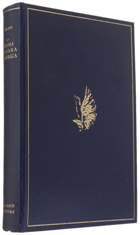 La PRIMA GUERRA D'AFRICA. Documenti e Memorie a cura di T.Palamenghi-Crispi - Francesco Crispi - copertina