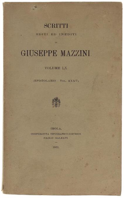 SCRITTI EDITI ED INEDITI. Volume LX (Epistolario - Vol. XXXV) - Edizione Nazionale degli Scritti - Giuseppe Mazzini - copertina