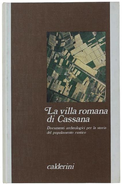 La VILLA ROMANA DI CASSANA. Documenti archeologici per la storia del popolamento rustico - copertina