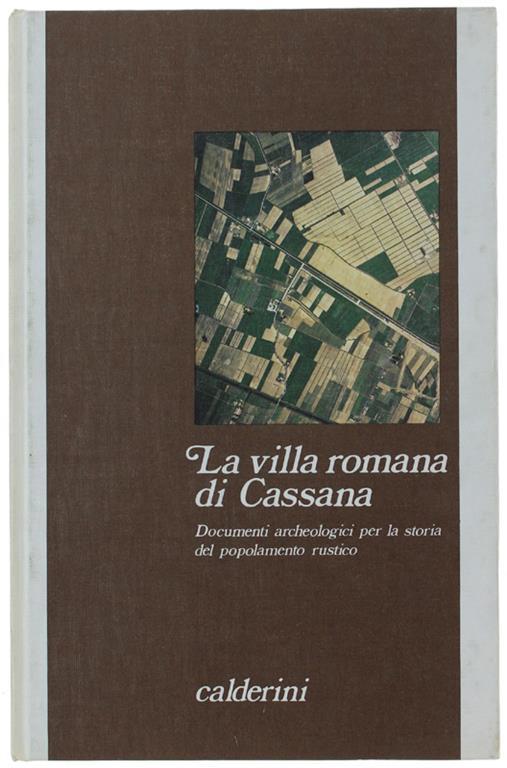 La VILLA ROMANA DI CASSANA. Documenti archeologici per la storia del popolamento rustico - copertina