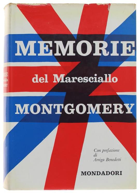 MEMORIE DEL MARESCIALLO MONTGOMERY - Bernard Law Montgomery - copertina