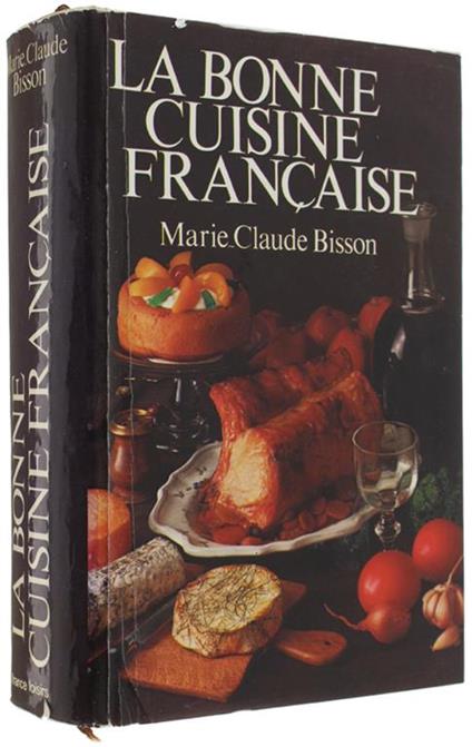 La BONNE CUISINE FRANÇAISE - Libro Usato - France Loisirs 