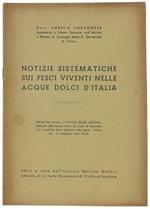 NOTIZIE SISTEMATICHE SUI PESCI VIVENTI NELLE ACQUE DOLCI D'ITALIA. Estratto