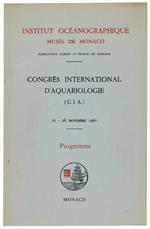 CONGRES INTERNATIONAL D'AQUARIOLOGIE (C.I.A.) 21-26 novembre 1960. Programme.