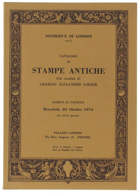 CATALOGO DI STAMPE ANTICHE già eredità di Charles Alexander Loeser. Giorno di vendita Mercoledì, 23 Ottobre 1974 - copertina