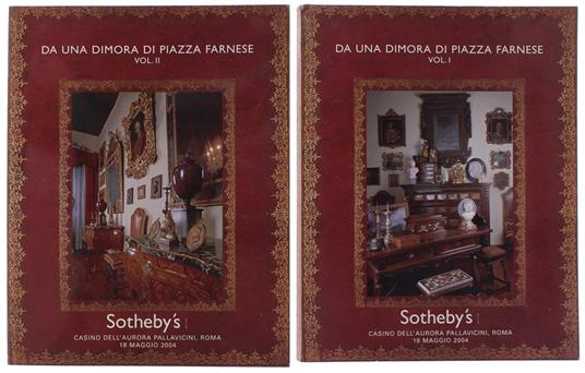 DA UNA DIMORA DI PIAZZA FARNESE. Roma martedi 18 maggio 2004. Volume I + Volume II - copertina