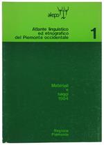 ATLANTE LINGUISTICO ED ETNOGRAFICO DEL PIEMONTE OCCIDENTALE. Materiali e saggi 1984 - 1