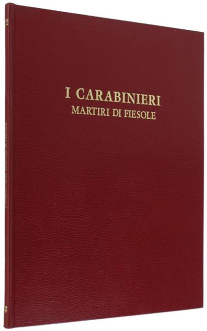 I CARABINIERI MARTIRI DI FIESOLE - Arnaldo Ferrara - copertina