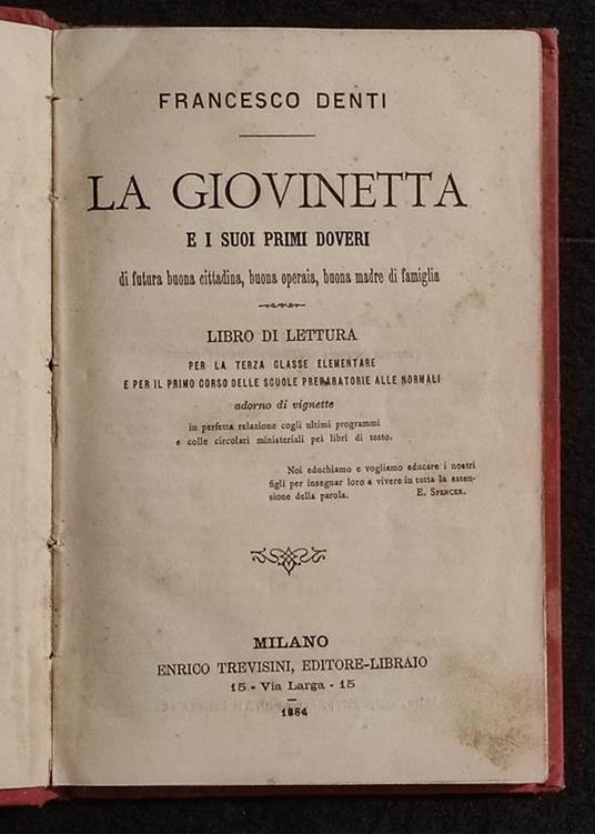 La Giovinetta e i suoi Primi Doveri - F. Denti - Ed. Trevisini - 1884 - Francesco Denti - copertina